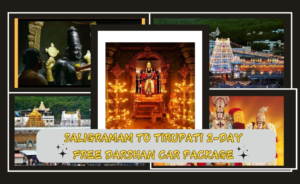2-Days Tirupati Free Darshan Package from Saligramam