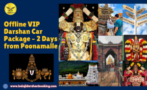Offline VIP Darshan Car Package – 2 Days from Poonamalle