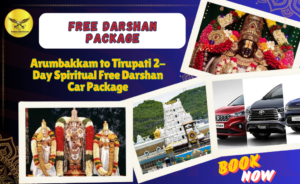 Arumbakkam to Tirupati 2-Day Spiritual Free Darshan Car Package