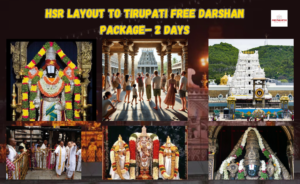 HSR Layout to Tirupati Free Darshan Package– 2 Days