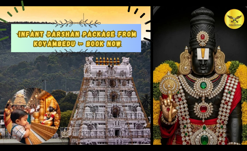 Infant Darshan Package from Koyambedu