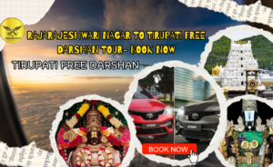 Rajarajeshwari Nagar to Tirupati Free Darshan Tour- Book Now