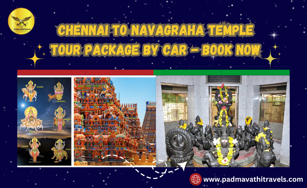 Chennai to Navagraha Temple Tour Package