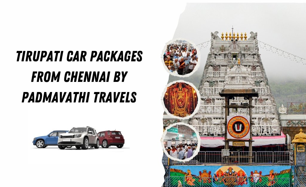 Tirupati Car Packages from Chennai