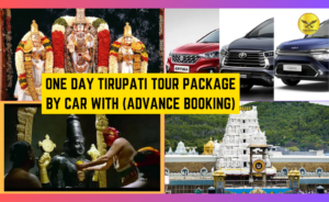 One Day Tirupati Tour Package by Car with (Advance Booking)