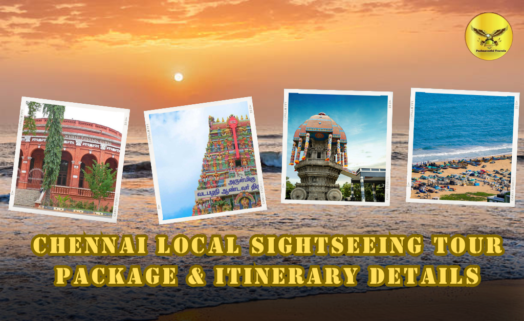 Chennai Local Sightseeing Tour Package