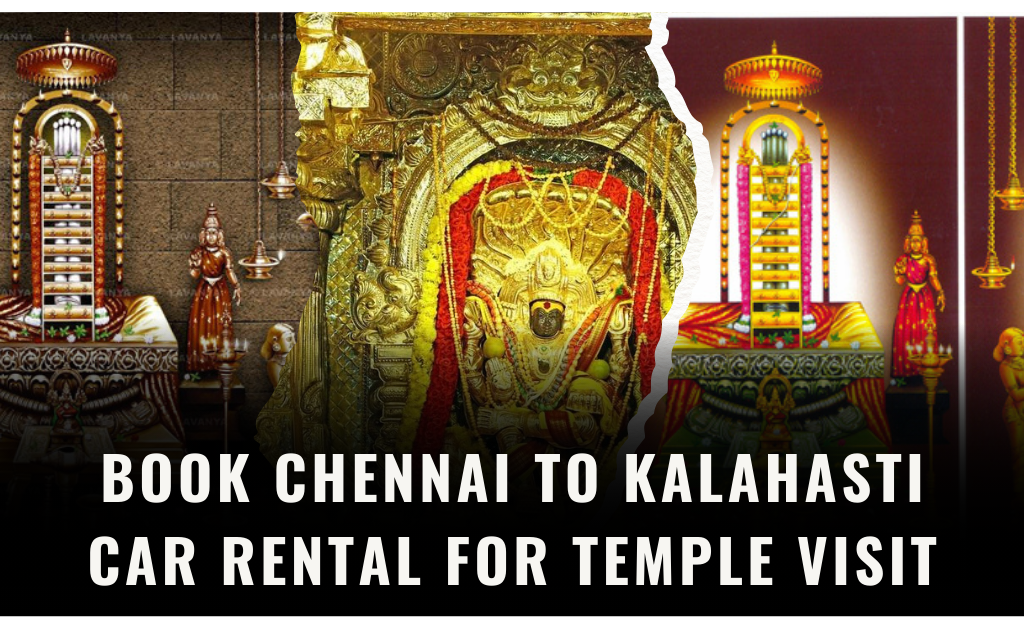Chennai to Kalahasti Car Rental