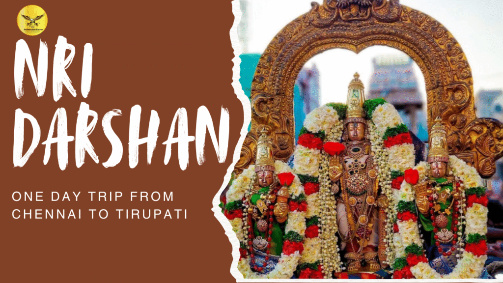 Chennai to Tirumala Nri Darshan one day Trip