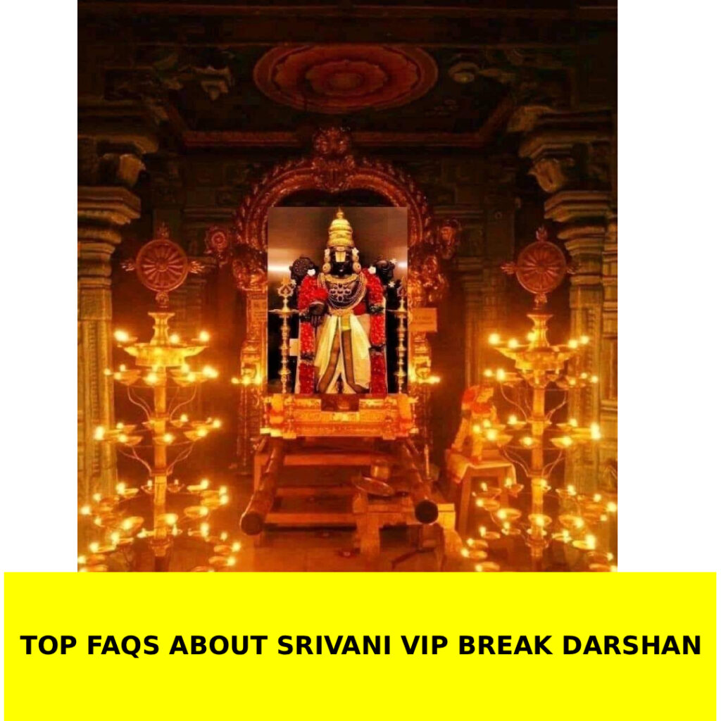 Srivani VIP Break Darshan