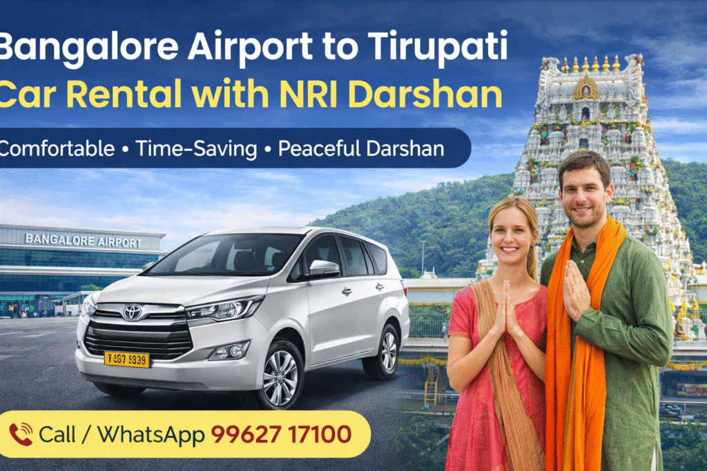 Bangalore Airport to Tirupati Car Rental with NRI Darshan