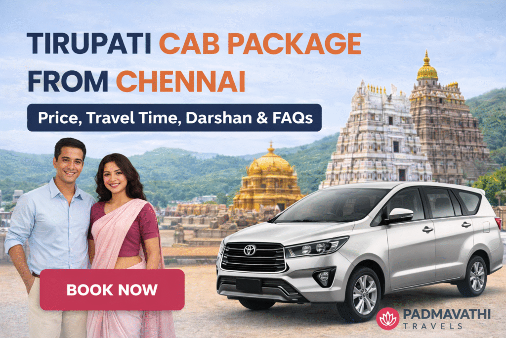 Tirupati Cab Package from Chennai – One Day Car Travel with Darshan Guidance
