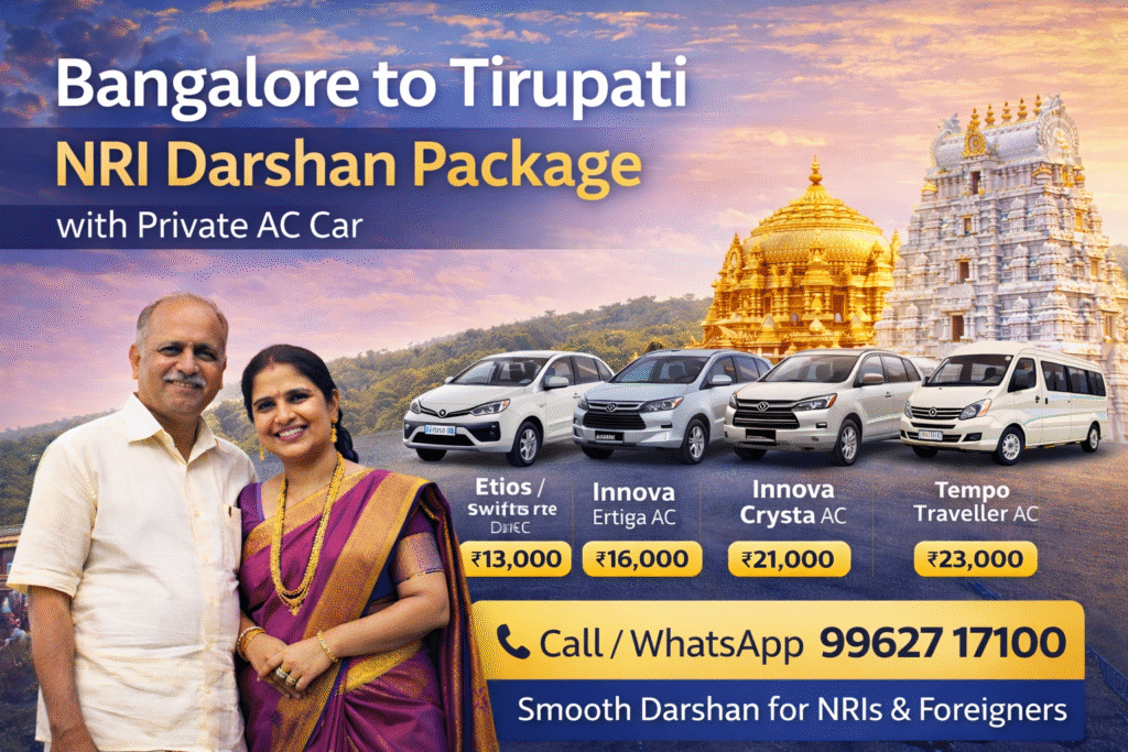Bangalore to Tirupati NRI Darshan Package with Private AC Car – Complete Guide