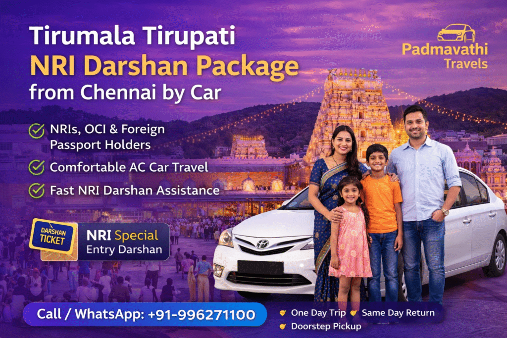 NRI Tirumala Darshan Package from Chennai by Car – Special Entry Darshan for Foreigners
