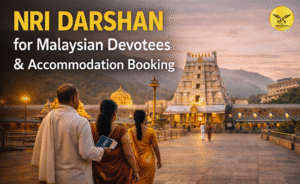 NRI Darshan for Malaysian Devotees & Accommodation Booking