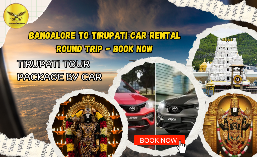 Bangalore to Tirupati Car Rental