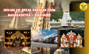 Srivani VIP Break Darshan from Maharashtra – Full Guide