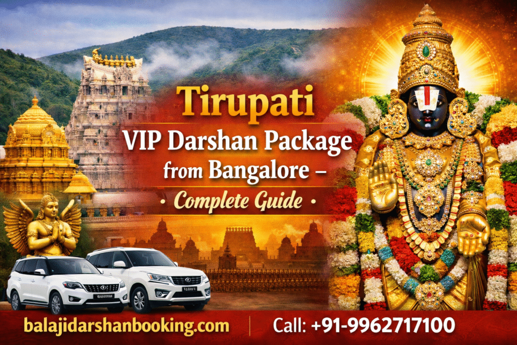 Tirupati VIP Darshan Package from Bangalore