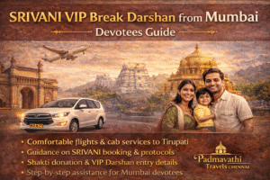 Srivani VIP Break Darshan from Mumbai – Devotees Guide