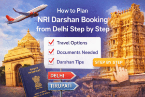 How to Plan NRI Darshan Booking from Delhi Step by Step
