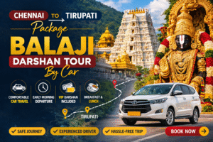 Chennai to Tirupati Package – Balaji Darshan Tour Package by Car with Easy Booking