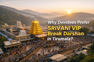 Why Devotees Prefer SRIVANI VIP Break Darshan in Tirumala