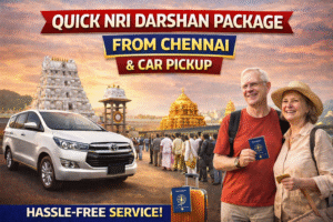 Tirupati Fast-Track NRI Darshan from Chennai with Car Pickup