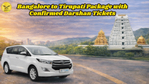 Bangalore to Tirupati Package with Confirmed Darshan Tickets