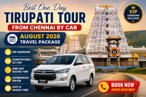 Best One Day Tirupati Tour from Chennai by Car – August 2026 Travel Package