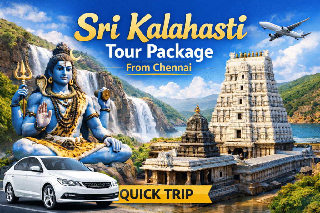 Chennai to Kalahasti tour package by car
