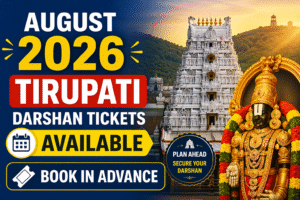 August 2026 Tirupati Darshan Tickets Available – Book in Advance