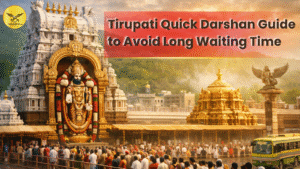 Tirupati Quick Darshan Guide to Avoid Long Waiting Time