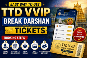 Easy Way to Get TTD VVIP Break Darshan Tickets – Booking Steps