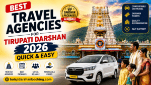 Best Travel Agencies for Tirupati Darshan 2026 Made Easy